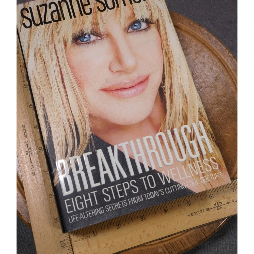 2008 Suzanne Somers Breakthrough Eight Steps to Wellness First Edition Hardcover